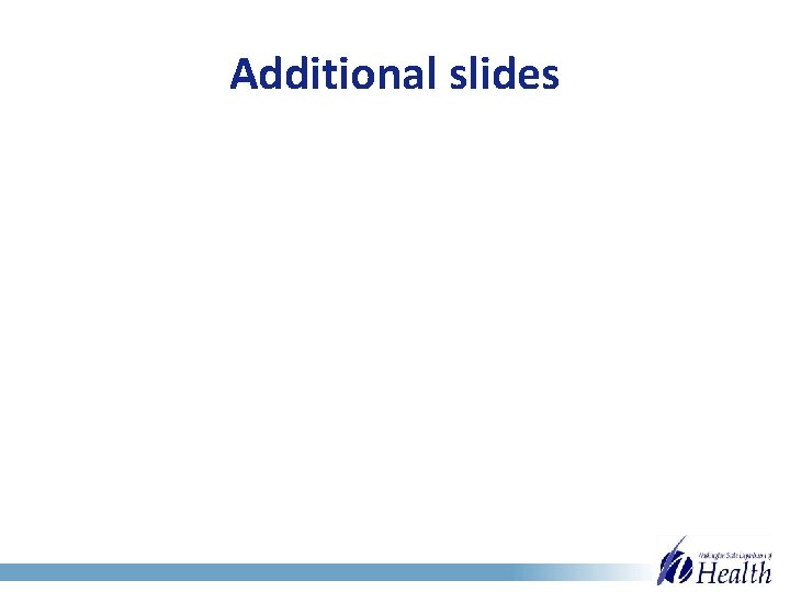 Additional slides 