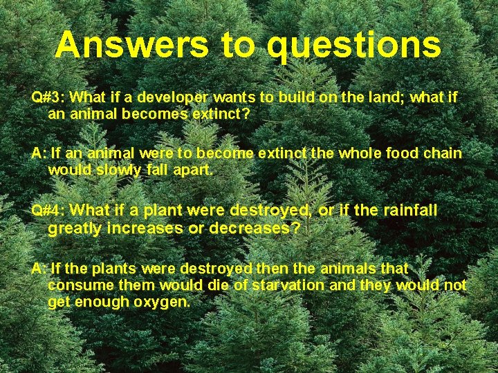 Answers to questions Q#3: What if a developer wants to build on the land;