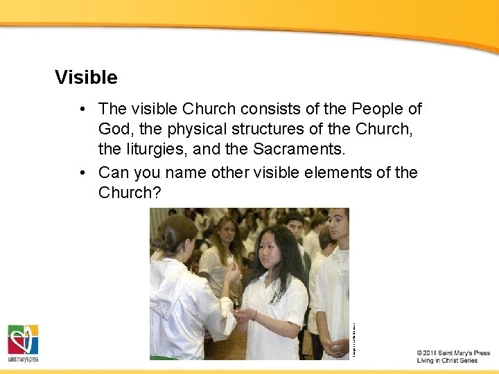 Visible Image in public domain • The visible Church consists of the People of