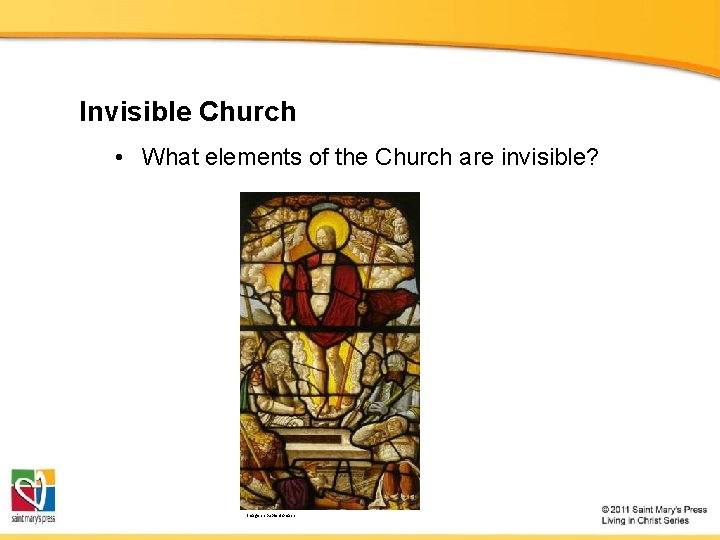 Invisible Church • What elements of the Church are invisible? Image in public domain