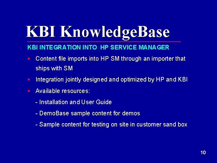 KBI Knowledge. Base KBI INTEGRATION INTO HP SERVICE MANAGER · Content file imports into