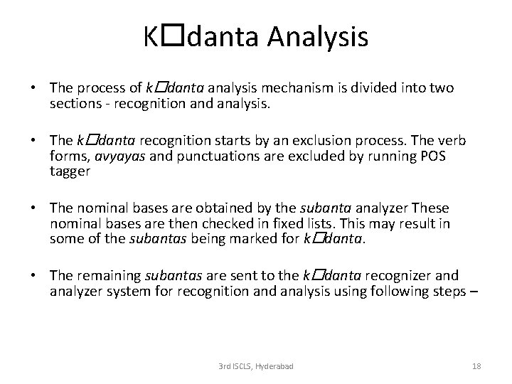 K danta Analysis • The process of k danta analysis mechanism is divided into