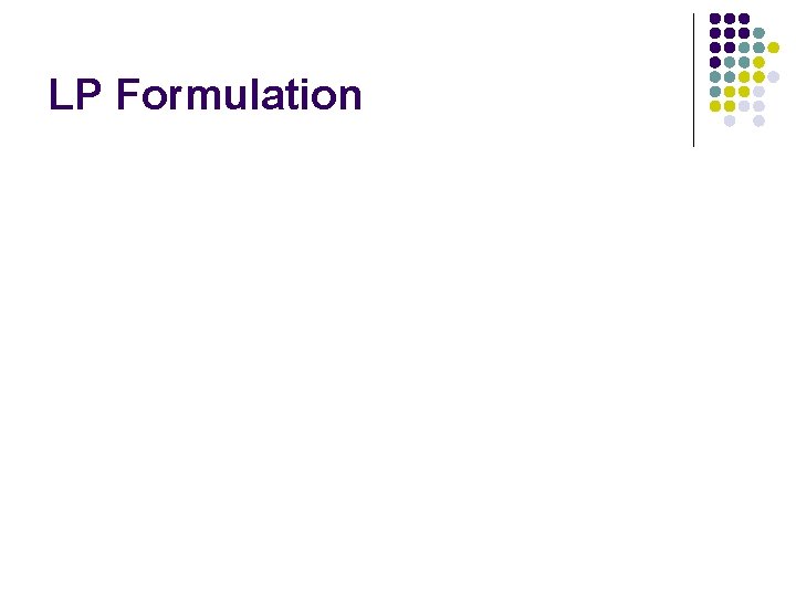 LP Formulation 