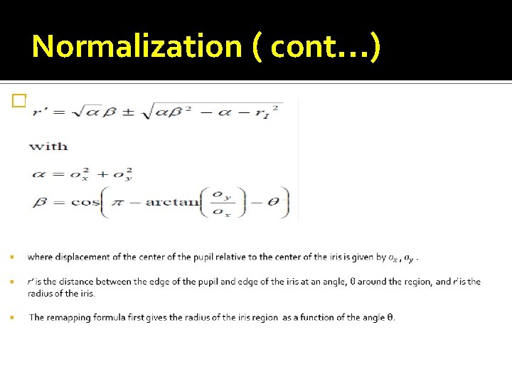 Normalization ( cont. . . ) � 