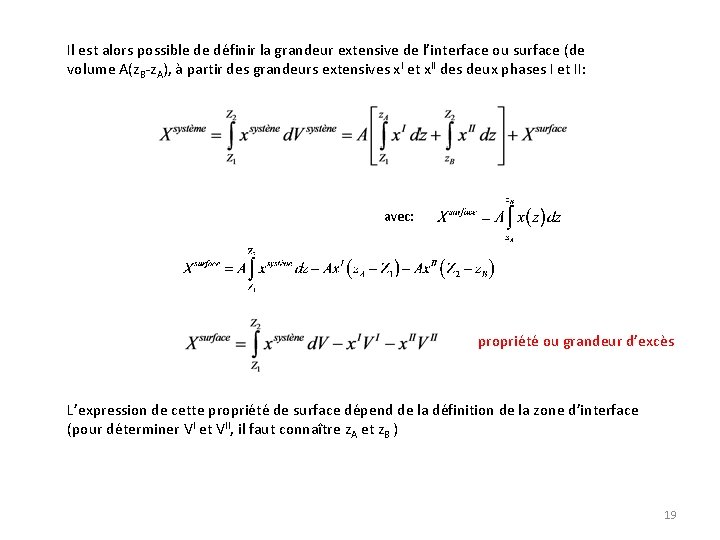 Il est alors possible de définir la grandeur extensive de l’interface ou surface (de