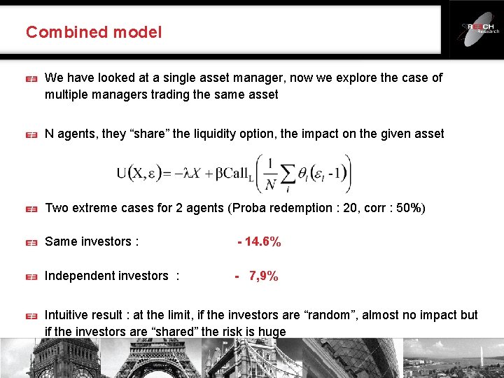 Combined model We have looked at a single asset manager, now we explore the Combined model We have looked at a single asset manager, now we explore the