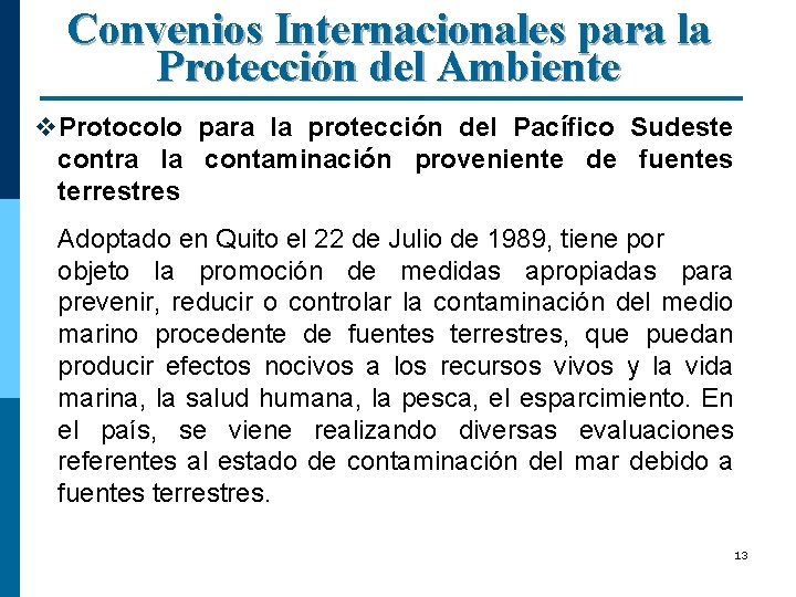 Convenios Internacionales para la Protección del Ambiente v. Protocolo para la protección del Pacífico