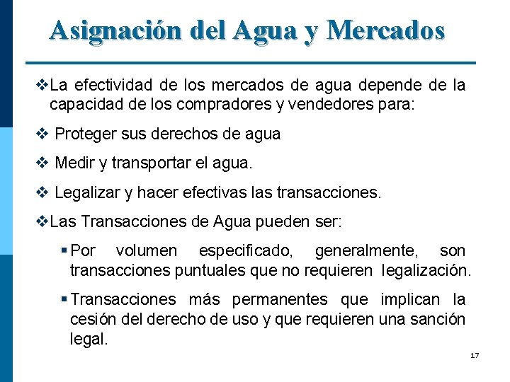 Asignación del Agua y Mercados v. La efectividad de los mercados de agua depende