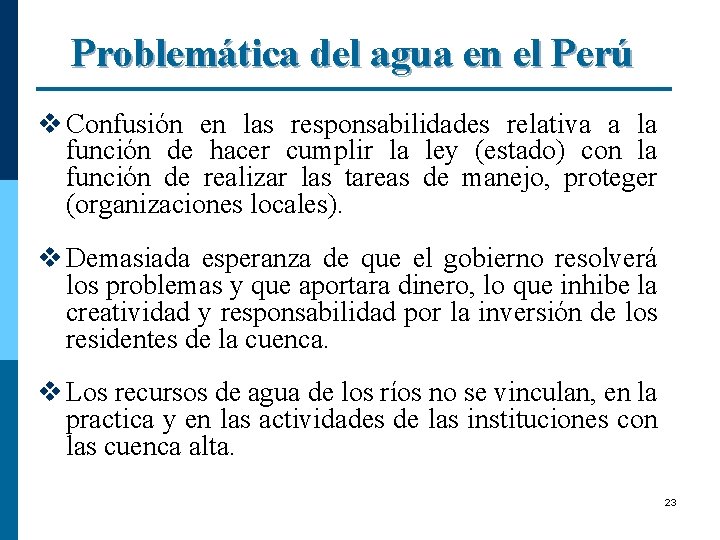 Problemática del agua en el Perú v Confusión en las responsabilidades relativa a la