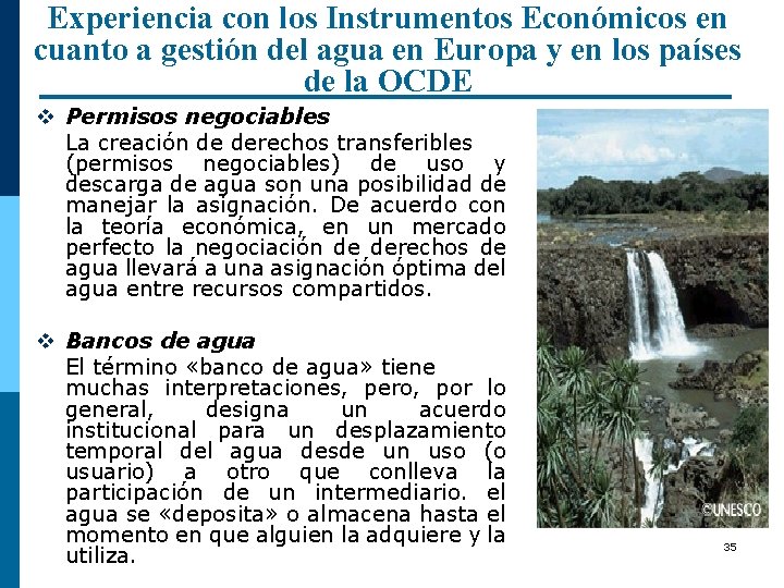 Experiencia con los Instrumentos Económicos en cuanto a gestión del agua en Europa y