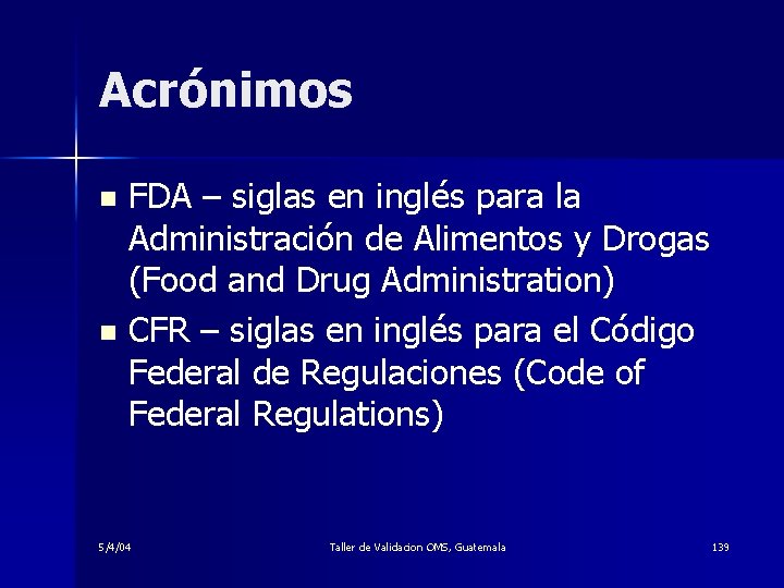 Acrónimos FDA – siglas en inglés para la Administración de Alimentos y Drogas (Food