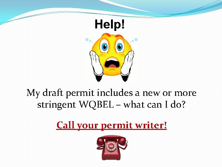 Help! My draft permit includes a new or more stringent WQBEL – what can