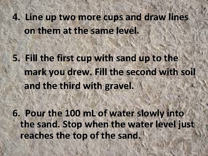 4. Line up two more cups and draw lines on them at the same