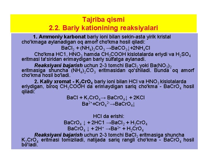 Tajriba qismi 2. 2. Bariy kationining reaksiyalari 1. Ammoniy karbonat bariy ioni bilan sekin