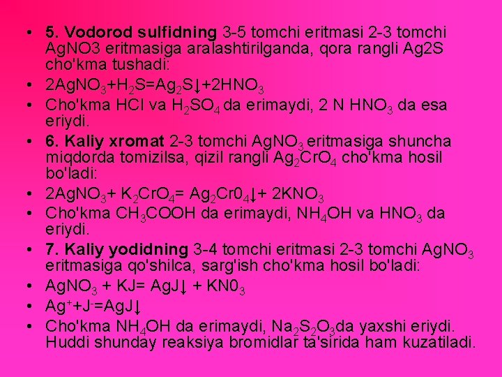  • 5. Vodorod sulfidning 3 5 tomchi eritmasi 2 3 tomchi Ag. NO