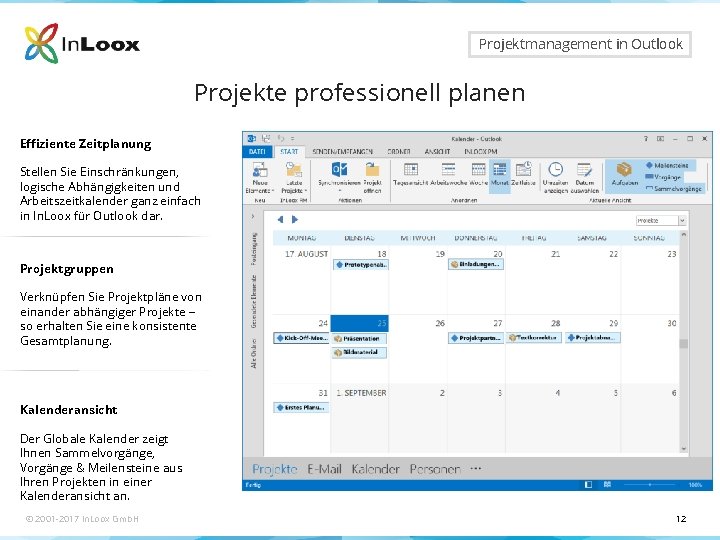 Seite 12 Projektmanagement in Outlook Projekte professionell planen Effiziente Zeitplanung Stellen Sie Einschränkungen, logische