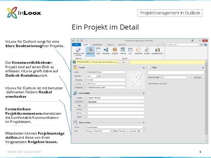 Seite 6 Projektmanagement in Outlook Ein Projekt im Detail In. Loox für Outlook sorgt Seite 6 Projektmanagement in Outlook Ein Projekt im Detail In. Loox für Outlook sorgt