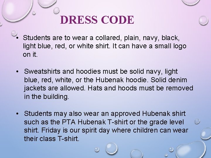 DRESS CODE • Students are to wear a collared, plain, navy, black, light blue,
