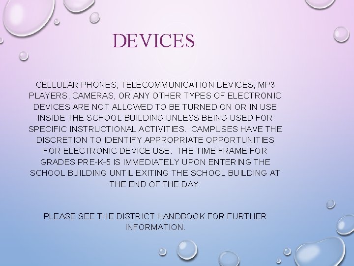 DEVICES CELLULAR PHONES, TELECOMMUNICATION DEVICES, MP 3 PLAYERS, CAMERAS, OR ANY OTHER TYPES OF