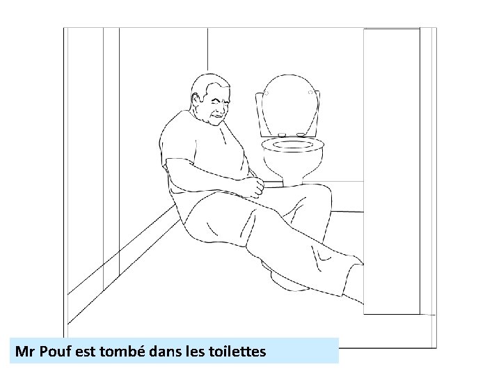 Mr Pouf est tombé dans les toilettes 