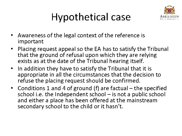 Hypothetical case • Awareness of the legal context of the reference is important •