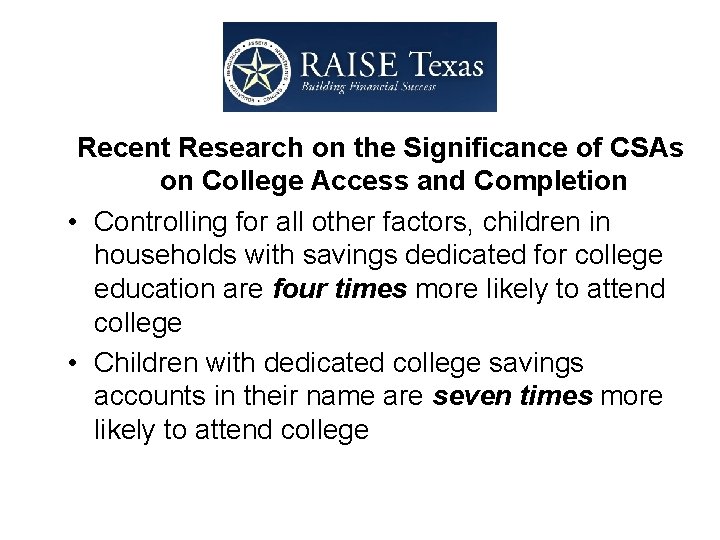 Recent Research on the Significance of CSAs on College Access and Completion • Controlling