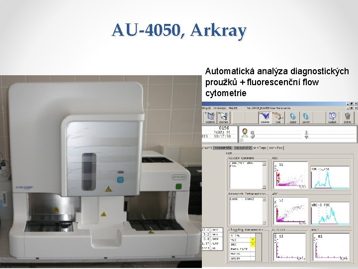 AU-4050, Arkray Automatická analýza diagnostických proužků + fluorescenční flow cytometrie AU-4050, Arkray Automatická analýza diagnostických proužků + fluorescenční flow cytometrie