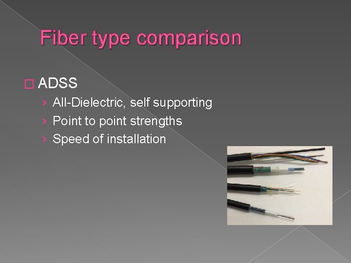 Fiber type comparison � ADSS › All-Dielectric, self supporting › Point to point strengths