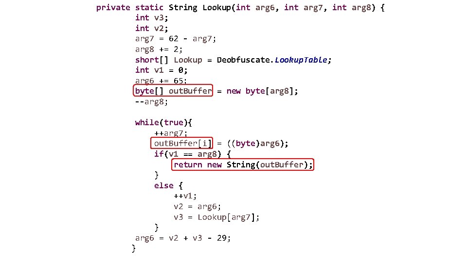 private static String Lookup(int arg 6, int arg 7, int arg 8) { int