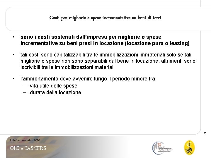 Costi per migliorie e spese incrementative su beni di terzi • sono i costi