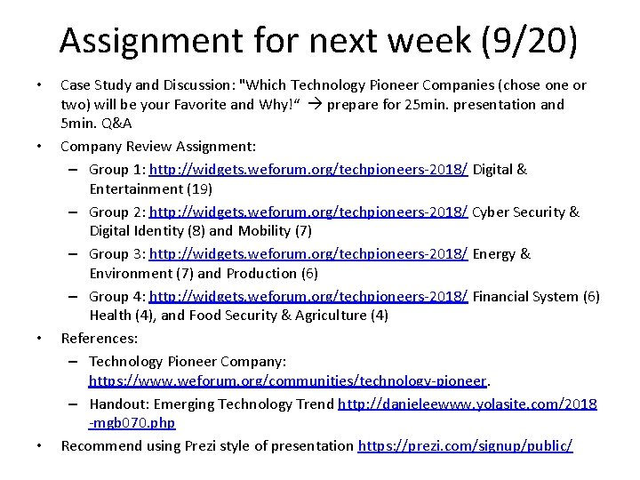 Assignment for next week (9/20) • • Case Study and Discussion: "Which Technology Pioneer