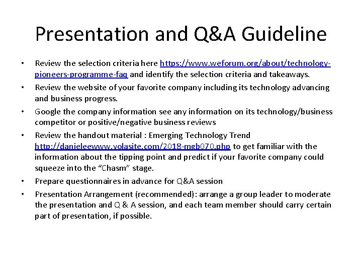 Presentation and Q&A Guideline • • • Review the selection criteria here https: //www.