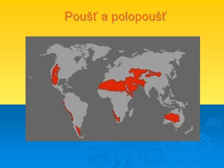 Poušť a polopoušť 