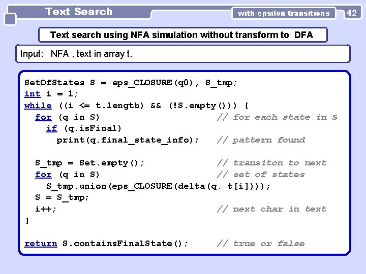 Text Search with epsilon transitions Text search using NFA simulation without transform to DFA