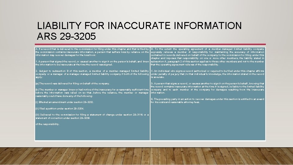 LIABILITY FOR INACCURATE INFORMATION ARS 29 -3205 A. If a record that is delivered