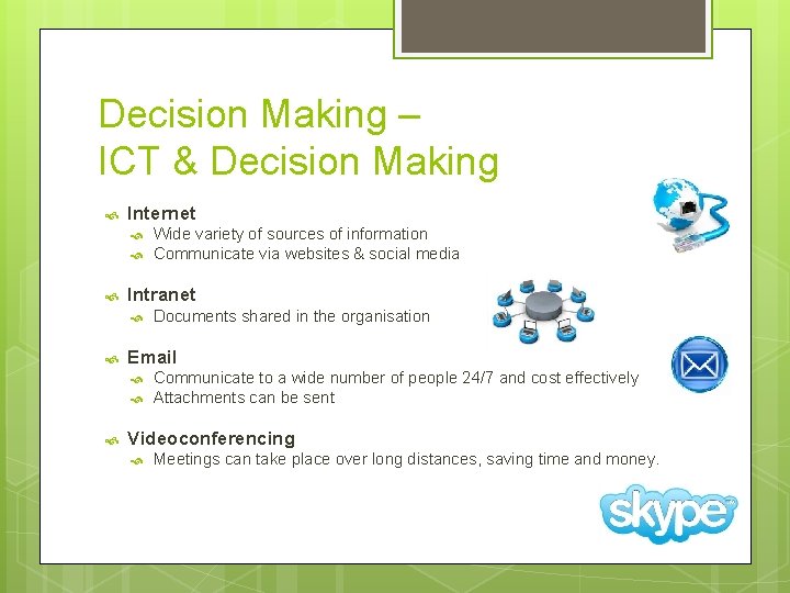 Decision Making – ICT & Decision Making Internet Intranet Documents shared in the organisation