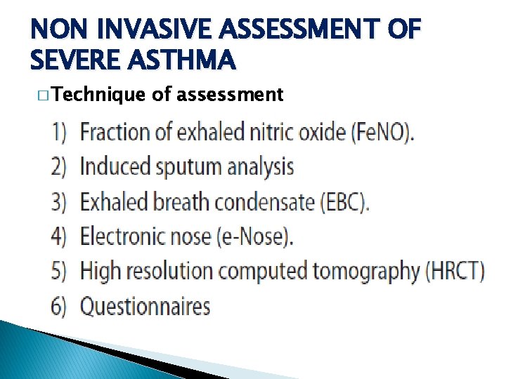 NON INVASIVE ASSESSMENT OF SEVERE ASTHMA � Technique of assessment 