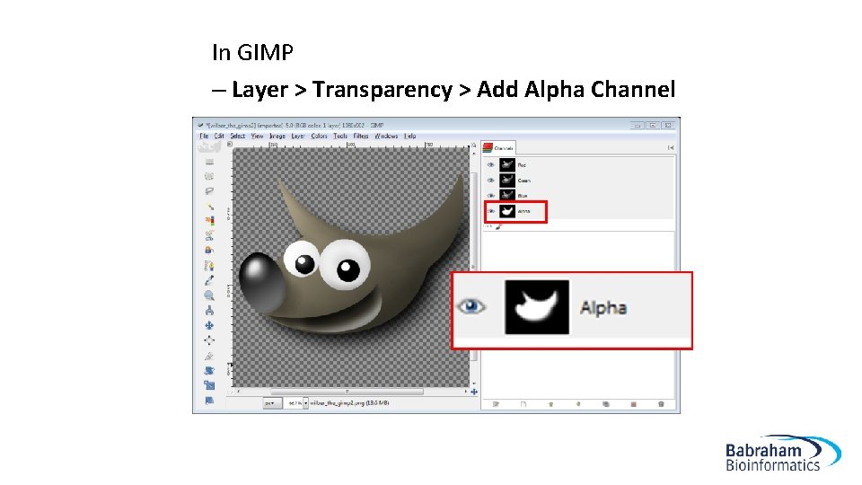 In GIMP – Layer > Transparency > Add Alpha Channel 