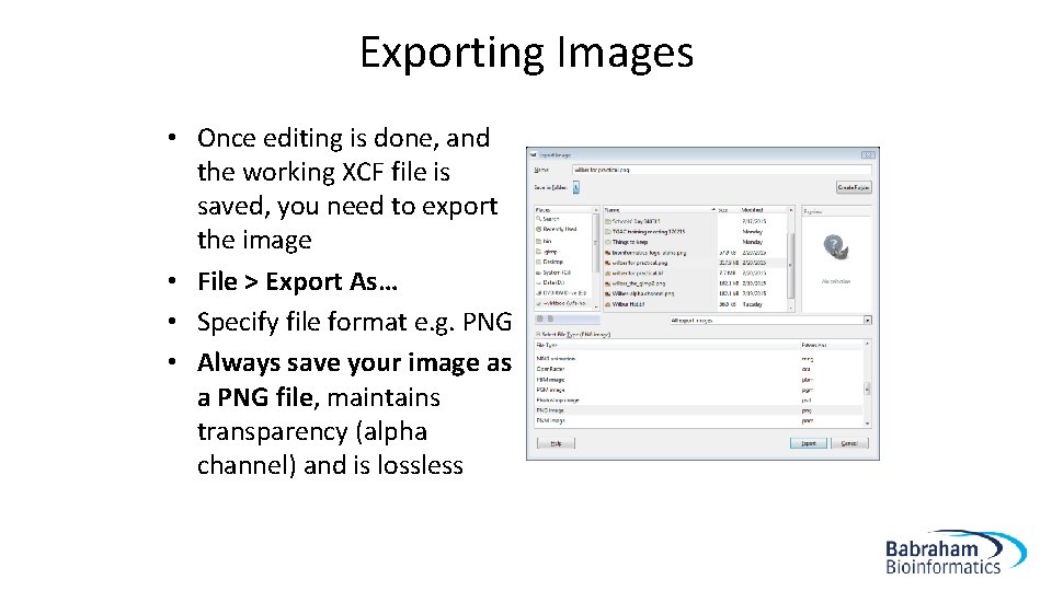 Exporting Images • Once editing is done, and the working XCF file is saved,