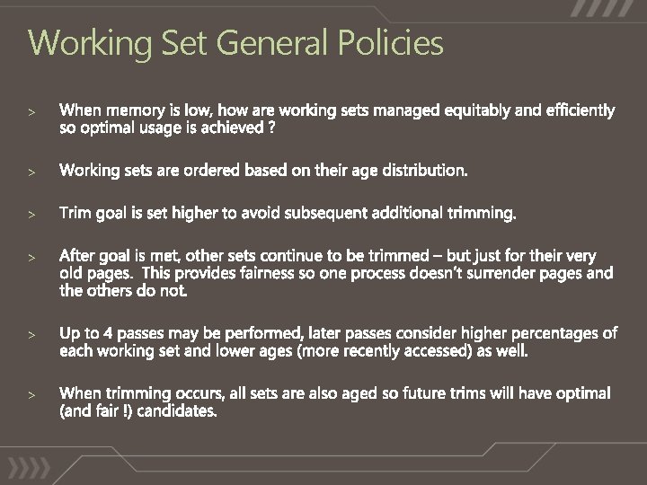 Working Set General Policies > > > 