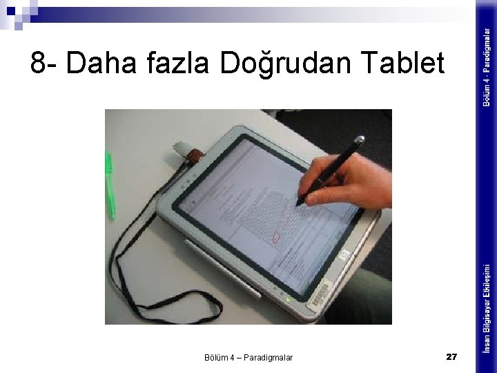 8 - Daha fazla Doğrudan Tablet Bölüm 4 – Paradigmalar 27 