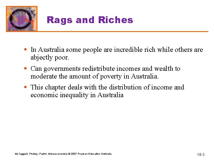 Rags and Riches § In Australia some people are incredible rich while others are