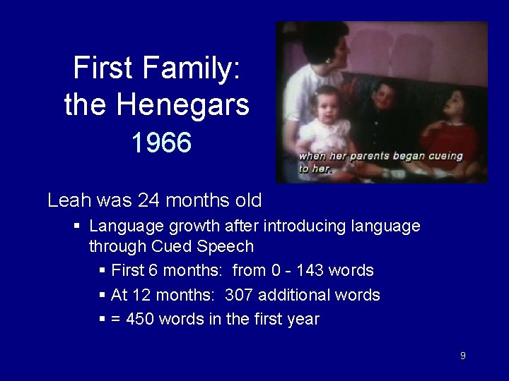 First Family: the Henegars 1966 Leah was 24 months old § Language growth after