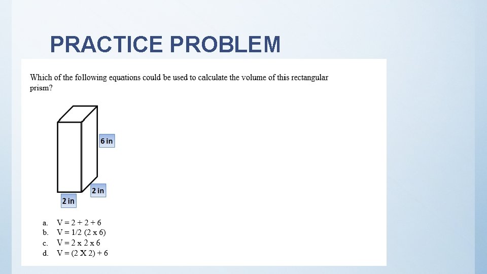 PRACTICE PROBLEM 