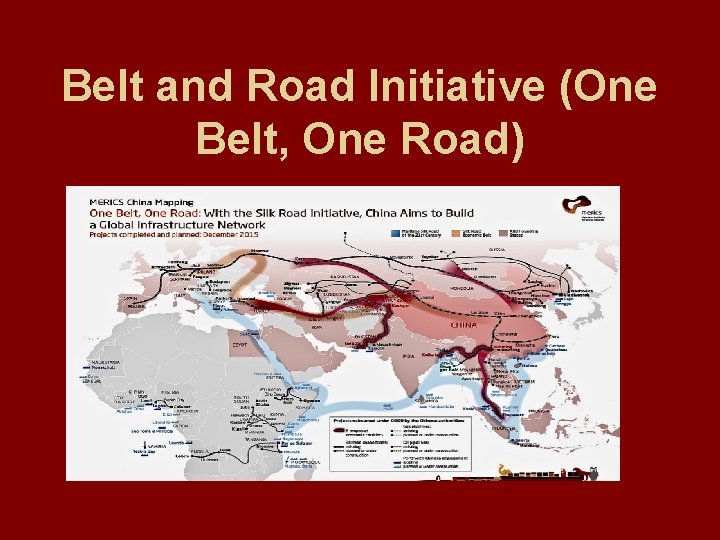 Belt and Road Initiative (One Belt, One Road) 