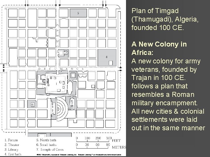 Plan of Timgad (Thamugadi), Algeria, founded 100 CE. A New Colony in Africa: A
