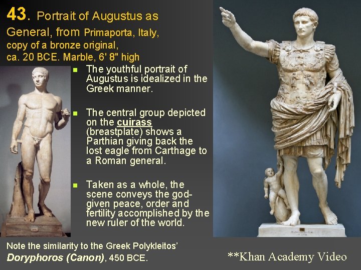 43. Portrait of Augustus as General, from Primaporta, Italy, copy of a bronze original,