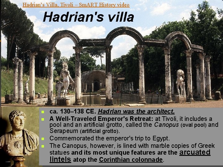 Hadrian’s Villa, Tivoli – Sm. ART History video Hadrian's villa n n ca. 130–