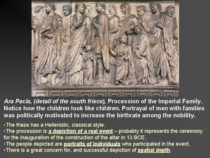 Ara Pacis, (detail of the south frieze), Procession of the Imperial Family. Notice how