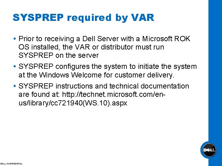 SYSPREP required by VAR Prior to receiving a Dell Server with a Microsoft ROK